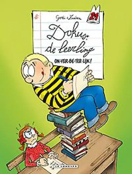 Dokus, de leerling 21 - On-ver-be-te-lijk !