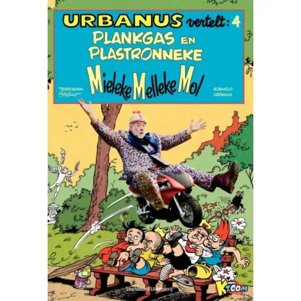 Urbanus vertelt 4 - Plankgas en Plastronneke - Mieleke Melleke Mol