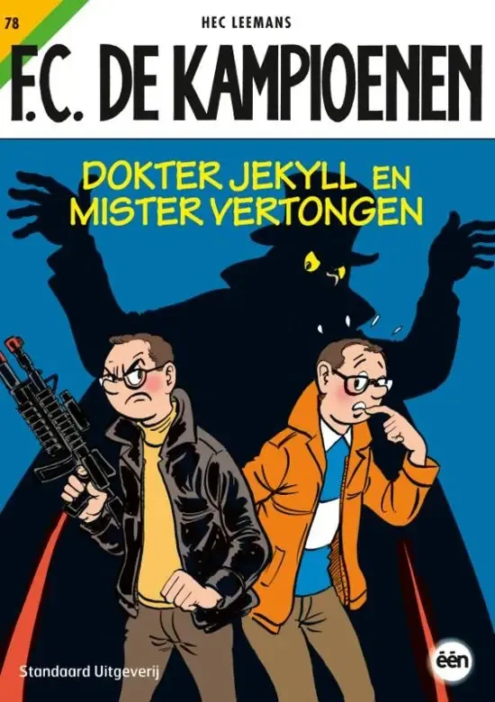 De Kampioenen 78 - Dokter Jeckyll en Mister Vertongen