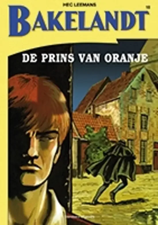 Bakelandt 18 - De prins van Oranje