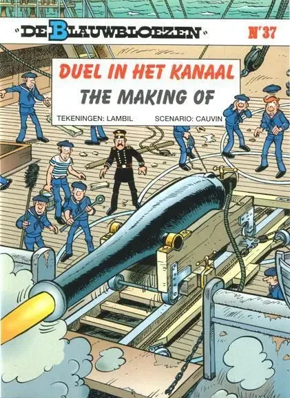 De Blauwbloezen 37 - Duel in het kanaal (The making of) Speciale uitgave !