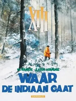 XIII deel 2 - Waar de indiaan gaat