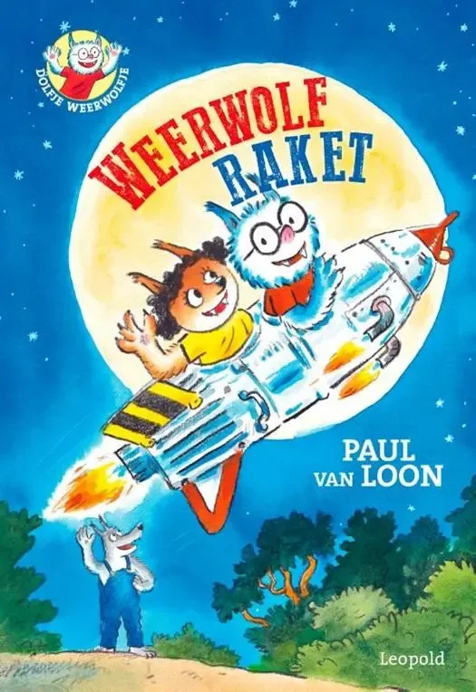 Dolfje Weerwolfje - Weerwolfraket (vanaf 7-8  jaar)