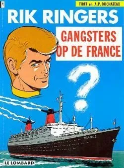 Rik Ringers 6 - Gangsters op de France