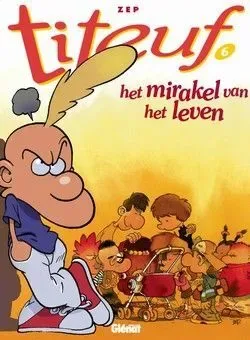 Titeuf 6 - Het mirakel van het leven