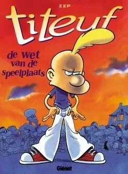 Titeuf  6 - De wet van de speelplaats