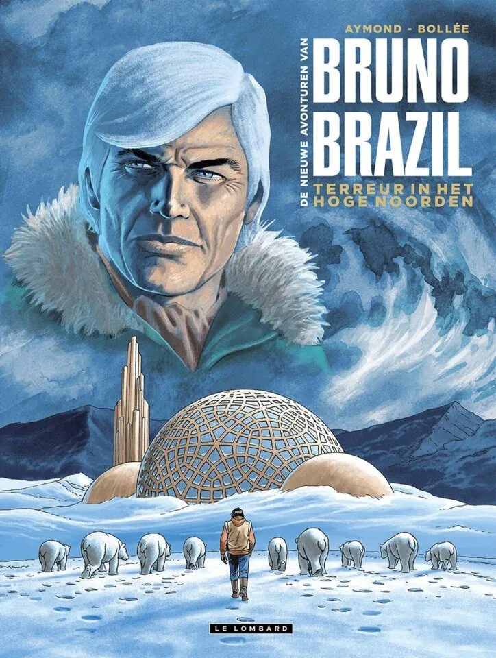 Bruno Brazil - Nieuwe avonturen 3 - Terreur in het hoge noorden