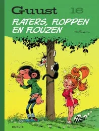 Guust Flater 16 - Flaters, Floppen en Flouzen!