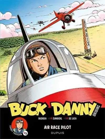 Buck Danny - Origins 3 - Air race pilot