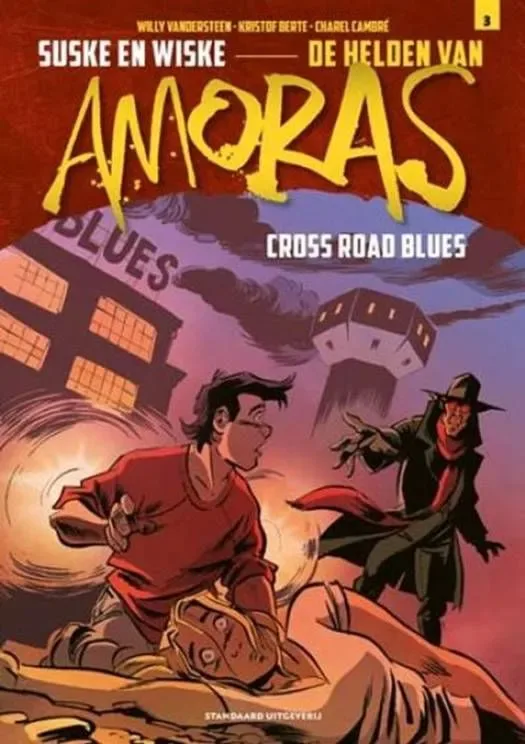 Suske en Wiske - De helden van Amoras 3 - Cross road blues