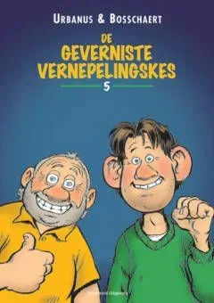 De geverniste vernepelingskes 5 (Urbanus & Bosschaert)