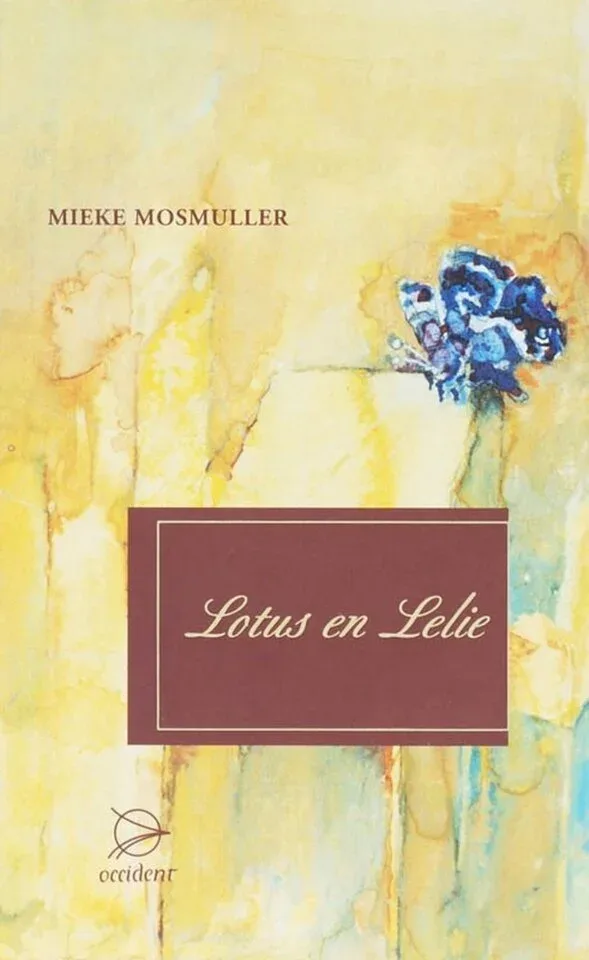 Lotus en Lelie. Mieke Mosmuller