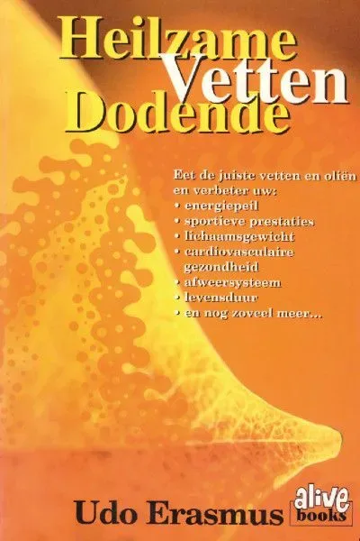 Heilzame vetten, dodende vetten + Omega 3 - 6 - 9 oil  &  seads