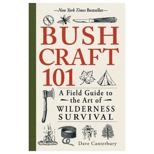 Pathfinder Bushcraft 101: A Field Guide to the Art of Wilderness Survival