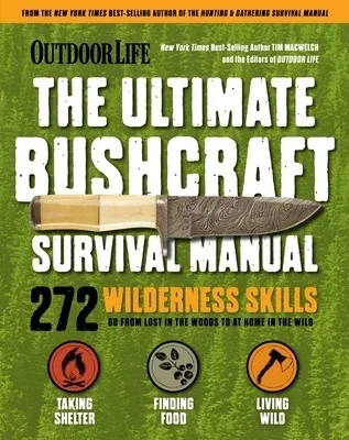The Ultimate Bushcraft Survival Manual