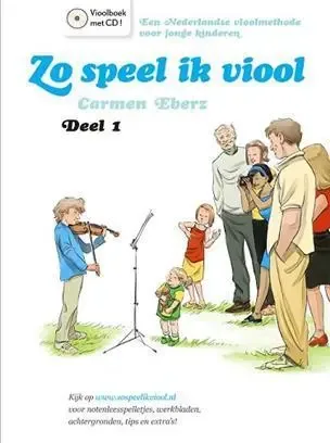 Zo speel ik viool (vioolmethode voor kinderen) deel 1